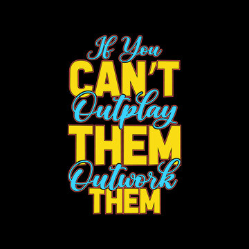 if you can't outplay them typography t shirt design,t shirt,t shirt design,design,style,lifestyle,
best t shirt design,t shirt design idea,top t shirt design,fanny t shirt design,