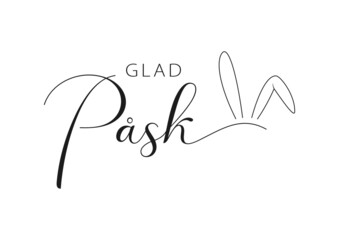 Swedish text Glad påsk. Happy Easter vector lettering with bunny ears. Isolated on white background