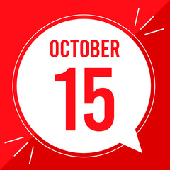 A vector illustration with text: October 15 st day. White balloon on a red backgound.
