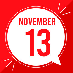 A vector illustration with text: November 13 st day. White balloon on a red backgound.