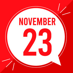 A vector illustration with text: November 23 st day. White balloon on a red backgound.