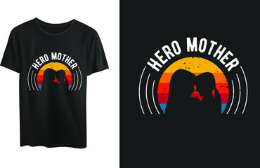 Hero Mother typography t-shirt design