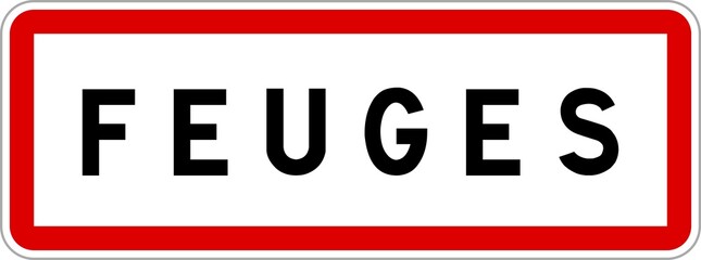 Panneau entrée ville agglomération Feuges / Town entrance sign Feuges