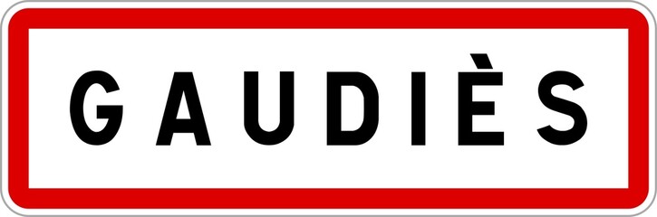 Panneau entr&eacute;e ville agglom&eacute;ration Gaudi&egrave;s / Town entrance sign Gaudi&egrave;s
