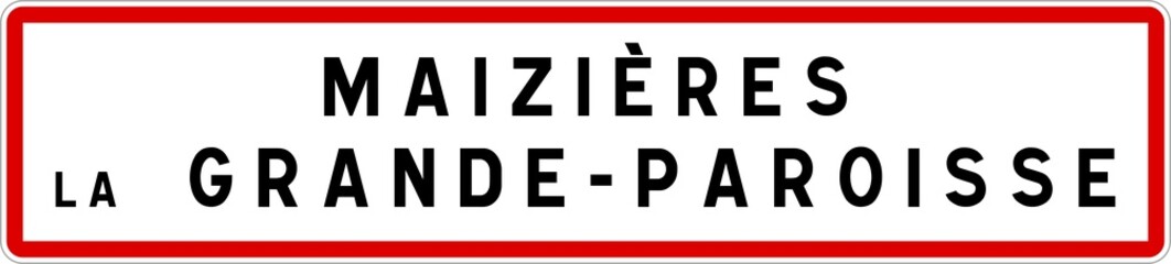 Panneau entrée ville agglomération Maizières-la-Grande-Paroisse / Town entrance sign Maizières-la-Grande-Paroisse