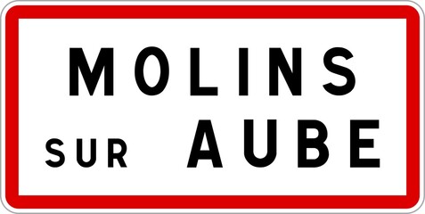 Fototapeta premium Panneau entrée ville agglomération Molins-sur-Aube / Town entrance sign Molins-sur-Aube