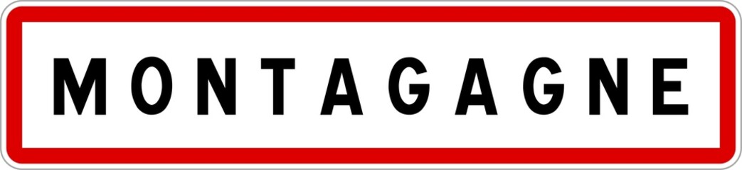 Panneau entrée ville agglomération Montagagne / Town entrance sign Montagagne