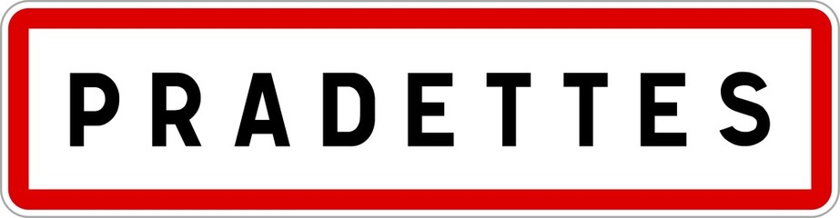 Panneau entrée ville agglomération Pradettes / Town entrance sign Pradettes