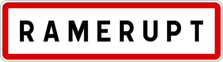 Panneau entrée ville agglomération Ramerupt / Town entrance sign Ramerupt