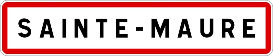 Obraz premium Panneau entrée ville agglomération Sainte-Maure / Town entrance sign Sainte-Maure