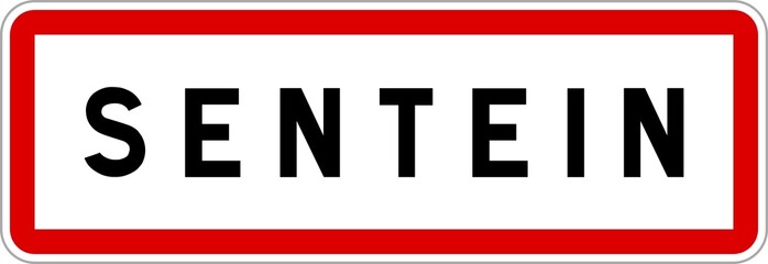 Panneau entrée ville agglomération Sentein / Town entrance sign Sentein