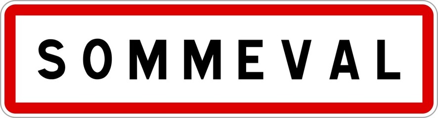 Panneau entrée ville agglomération Sommeval / Town entrance sign Sommeval