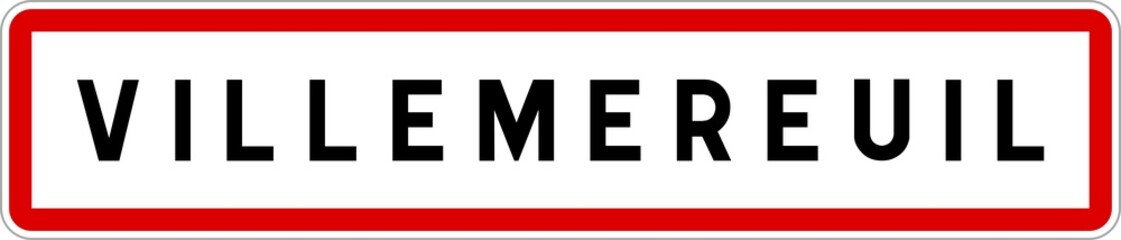 Panneau entrée ville agglomération Villemereuil / Town entrance sign Villemereuil