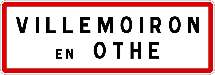 Panneau entrée ville agglomération Villemoiron-en-Othe / Town entrance sign Villemoiron-en-Othe