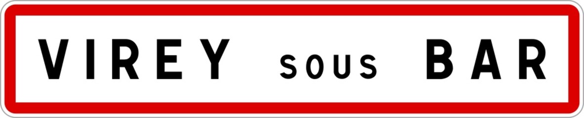 Panneau entrée ville agglomération Virey-sous-Bar / Town entrance sign Virey-sous-Bar