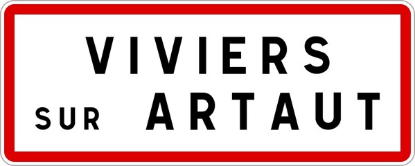 Fototapeta premium Panneau entrée ville agglomération Viviers-sur-Artaut / Town entrance sign Viviers-sur-Artaut