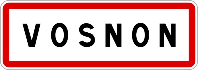 Panneau entrée ville agglomération Vosnon / Town entrance sign Vosnon