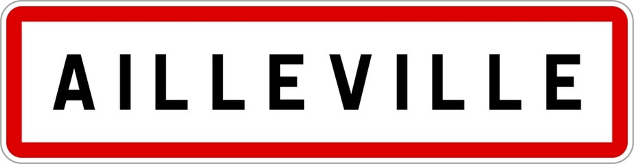 Panneau entrée ville agglomération Ailleville / Town entrance sign Ailleville