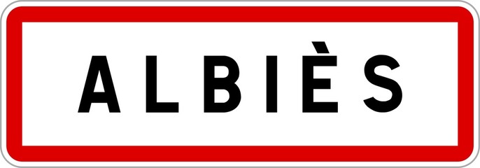 Panneau entrée ville agglomération Albiès / Town entrance sign Albiès