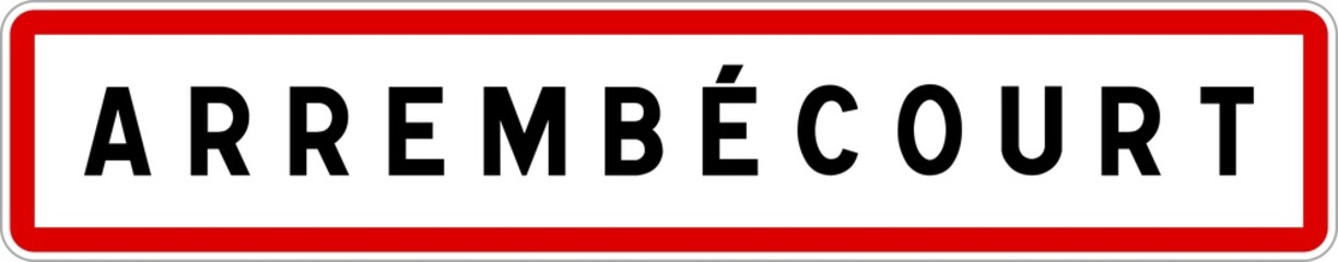 Panneau entrée ville agglomération Arrembécourt / Town entrance sign Arrembécourt