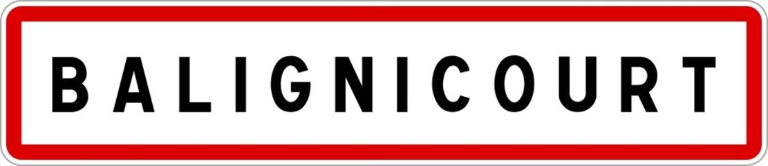 Panneau entrée ville agglomération Balignicourt / Town entrance sign Balignicourt