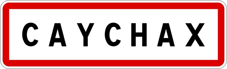Panneau entrée ville agglomération Caychax / Town entrance sign Caychax