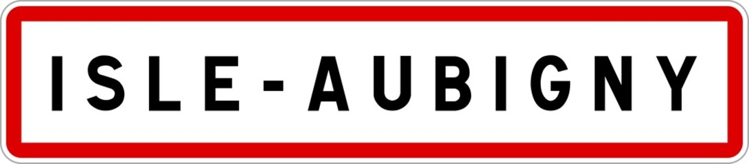 Panneau entr&eacute;e ville agglom&eacute;ration Isle-Aubigny / Town entrance sign Isle-Aubigny