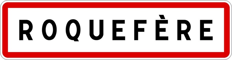 Obraz premium Panneau entrée ville agglomération Roquefère / Town entrance sign Roquefère