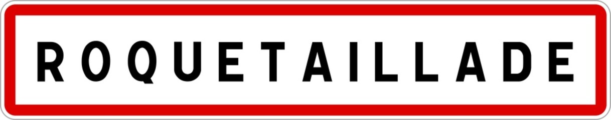 Fototapeta premium Panneau entrée ville agglomération Roquetaillade / Town entrance sign Roquetaillade