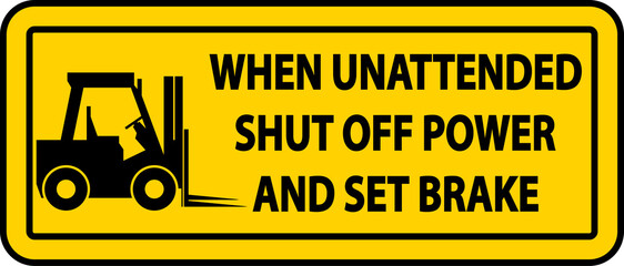 Shut Off Power and Set Brake Label Sign On White Background