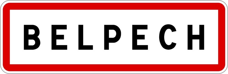 Panneau entrée ville agglomération Belpech / Town entrance sign Belpech