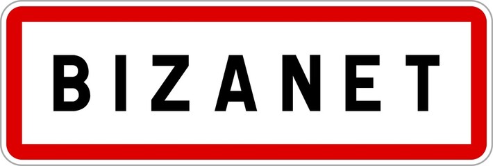 Panneau entrée ville agglomération Bizanet / Town entrance sign Bizanet