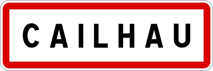 Panneau entrée ville agglomération Cailhau / Town entrance sign Cailhau