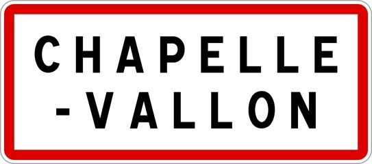 Panneau entrée ville agglomération Chapelle-Vallon / Town entrance sign Chapelle-Vallon