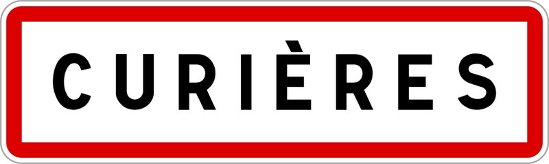 Obraz premium Panneau entrée ville agglomération Curières / Town entrance sign Curières
