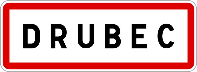 Fototapeta premium Panneau entrée ville agglomération Drubec / Town entrance sign Drubec