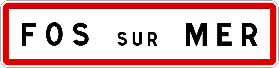 Panneau entrée ville agglomération Fos-sur-Mer / Town entrance sign Fos-sur-Mer