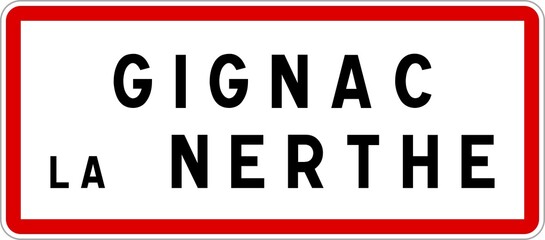 Panneau entrée ville agglomération Gignac-la-Nerthe / Town entrance sign Gignac-la-Nerthe
