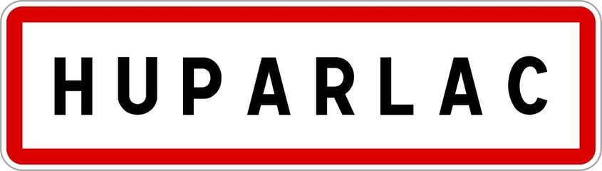 Panneau entrée ville agglomération Huparlac / Town entrance sign Huparlac