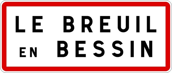 Panneau entrée ville agglomération Le Breuil-en-Bessin / Town entrance sign Le Breuil-en-Bessin