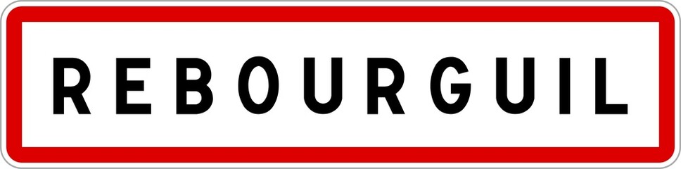 Panneau entrée ville agglomération Rebourguil / Town entrance sign Rebourguil