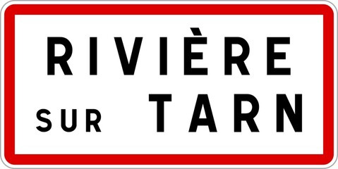 Panneau entrée ville agglomération Rivière-sur-Tarn / Town entrance sign Rivière-sur-Tarn