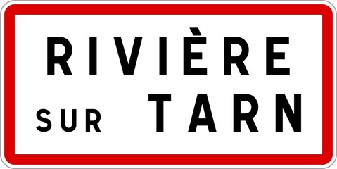 Fototapeta premium Panneau entrée ville agglomération Rivière-sur-Tarn / Town entrance sign Rivière-sur-Tarn