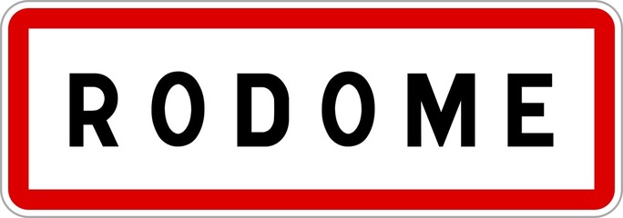 Panneau entrée ville agglomération Rodome / Town entrance sign Rodome