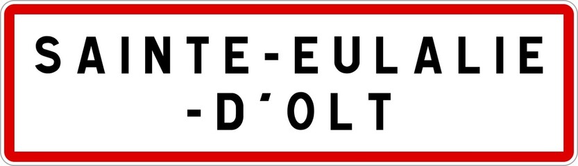 Panneau entrée ville agglomération Sainte-Eulalie-d'Olt / Town entrance sign Sainte-Eulalie-d'Olt