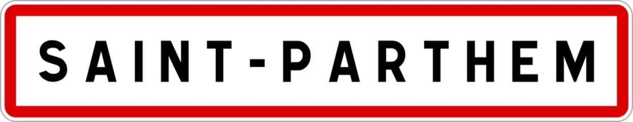 Panneau entrée ville agglomération Saint-Parthem / Town entrance sign Saint-Parthem