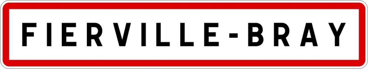 Fototapeta premium Panneau entrée ville agglomération Fierville-Bray / Town entrance sign Fierville-Bray
