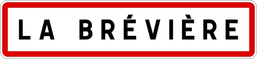 Panneau entrée ville agglomération La Brévière / Town entrance sign La Brévière