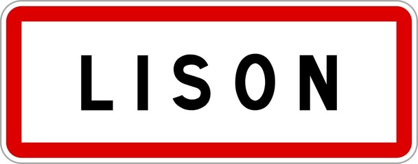 Panneau entrée ville agglomération Lison / Town entrance sign Lison