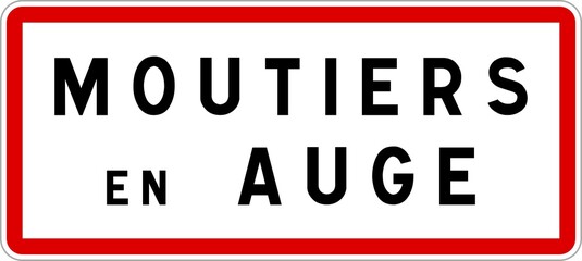 Panneau entrée ville agglomération Moutiers-en-Auge / Town entrance sign Moutiers-en-Auge